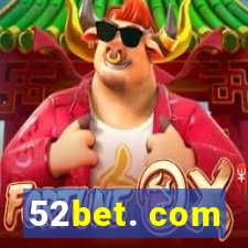 52bet. com